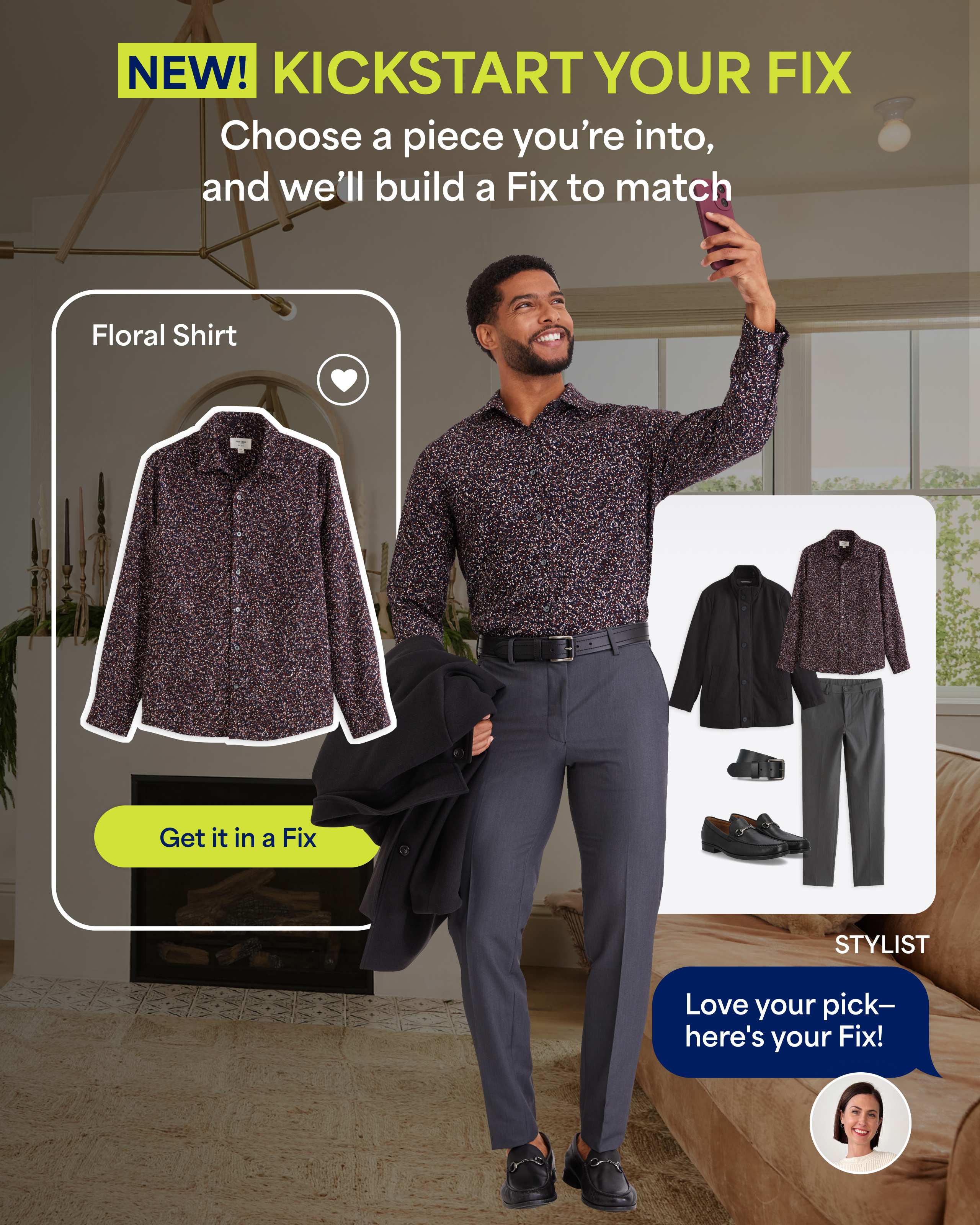 Stitch Fix promotional image featuring a man in a patterned floral shirt smiling and pointing upward. Headline reads “NEW! Kickstart Your Fix — Choose a piece you’re into, and we’ll build a Fix to match.” A floral shirt is displayed with a “Get it in a Fix” button, alongside styled outfit options. Text bubble: “Love your pick—here’s your Fix!”