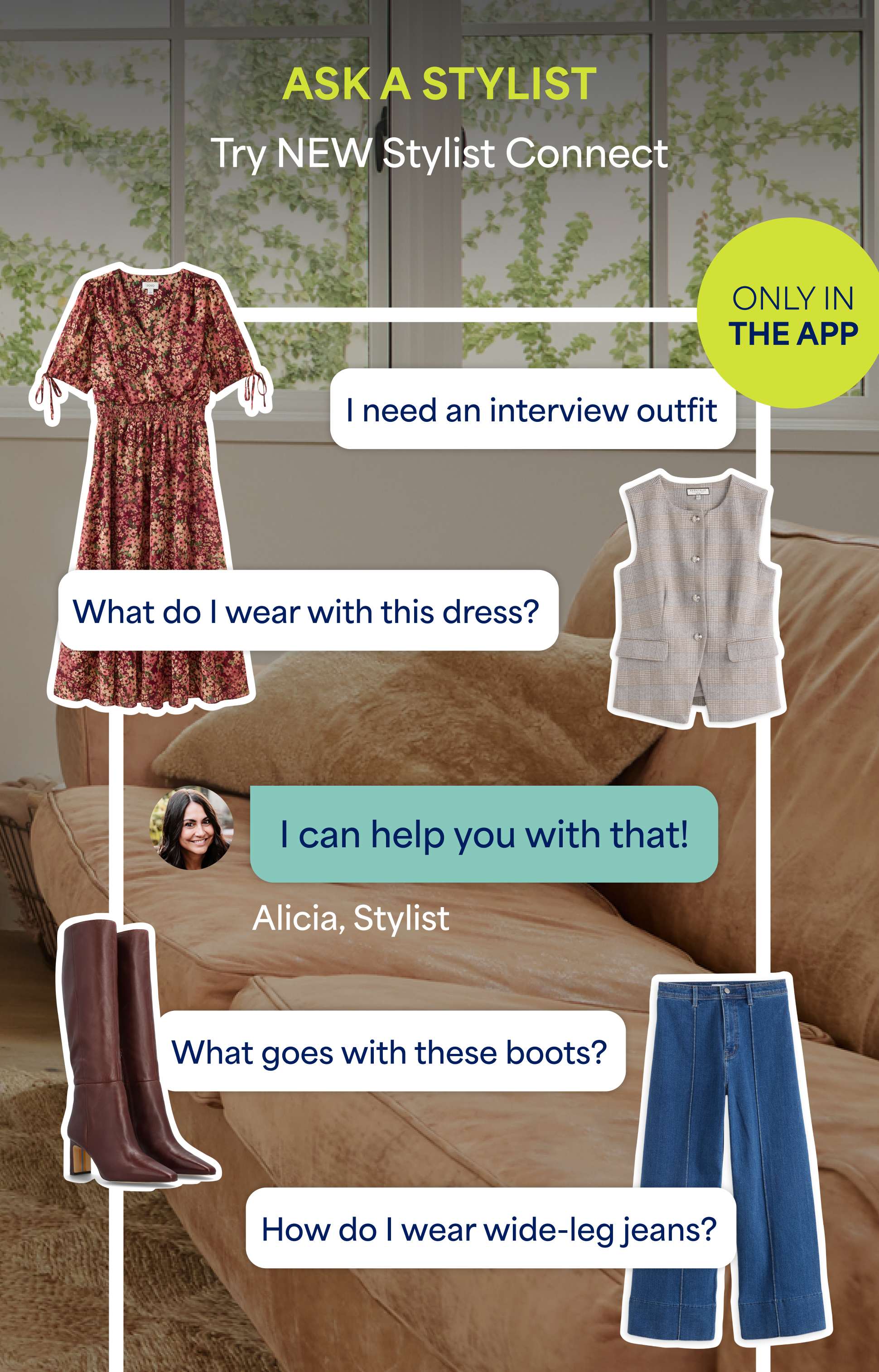 Promotional image for Stitch Fix Stylist Connect featuring the headline “ASK A STYLIST – Try NEW Stylist Connect.” A phone interface shows a chat conversation with clothing items floating around it: a red floral dress, a gray vest, tall brown boots, and wide-leg jeans. Chat bubbles read: “I need an interview outfit” “What do I wear with this dress?” “I can help you with that!” – Alicia, Stylist “What goes with these boots?” “How do I wear wide-leg jeans?”
 A green circle on the right says “ONLY IN THE APP.”