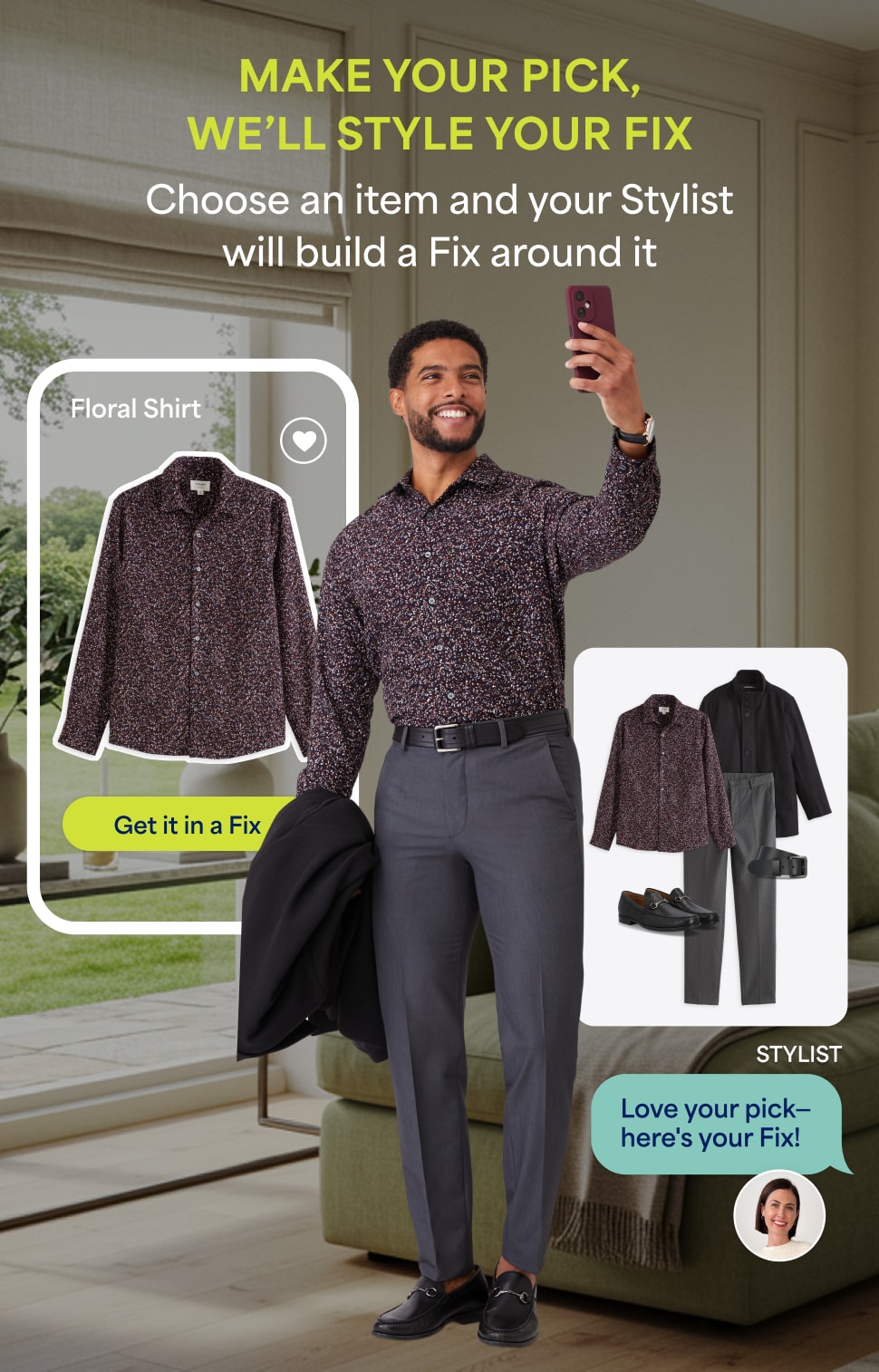 Stitch Fix promotional image featuring a man in a patterned floral shirt smiling and pointing upward. Headline reads "MAKE YOUR PICK, WE'LL STYLE YOUR FIX - Choose an item and your Stylist will build a Fix around it." A floral shirt is displayed with a “Get it in a Fix” button, alongside styled outfit options. Text bubble: “Love your pick—here’s your Fix!”