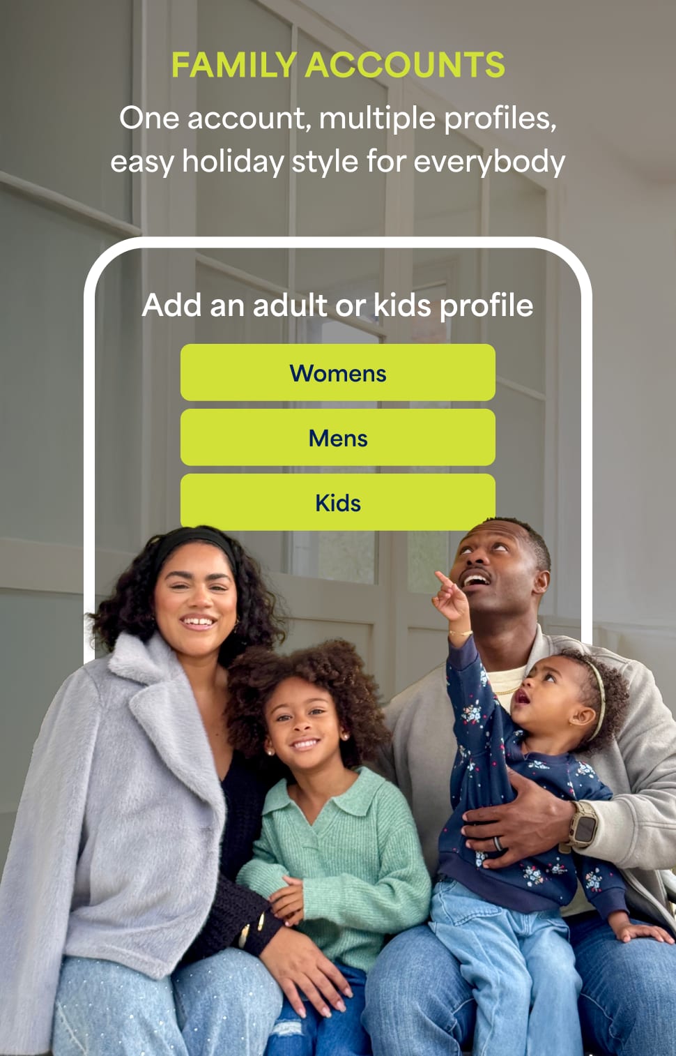 Stitch Fix app screen promoting “Family Accounts.” The heading says “Add an adult or kids profile” with options for Womens, Mens, and Kids. Below, a smiling family of four poses together wearing stylish outfits.  Text reads: “ Family Accounts. One account, multiple profiles, easy style for everybody”