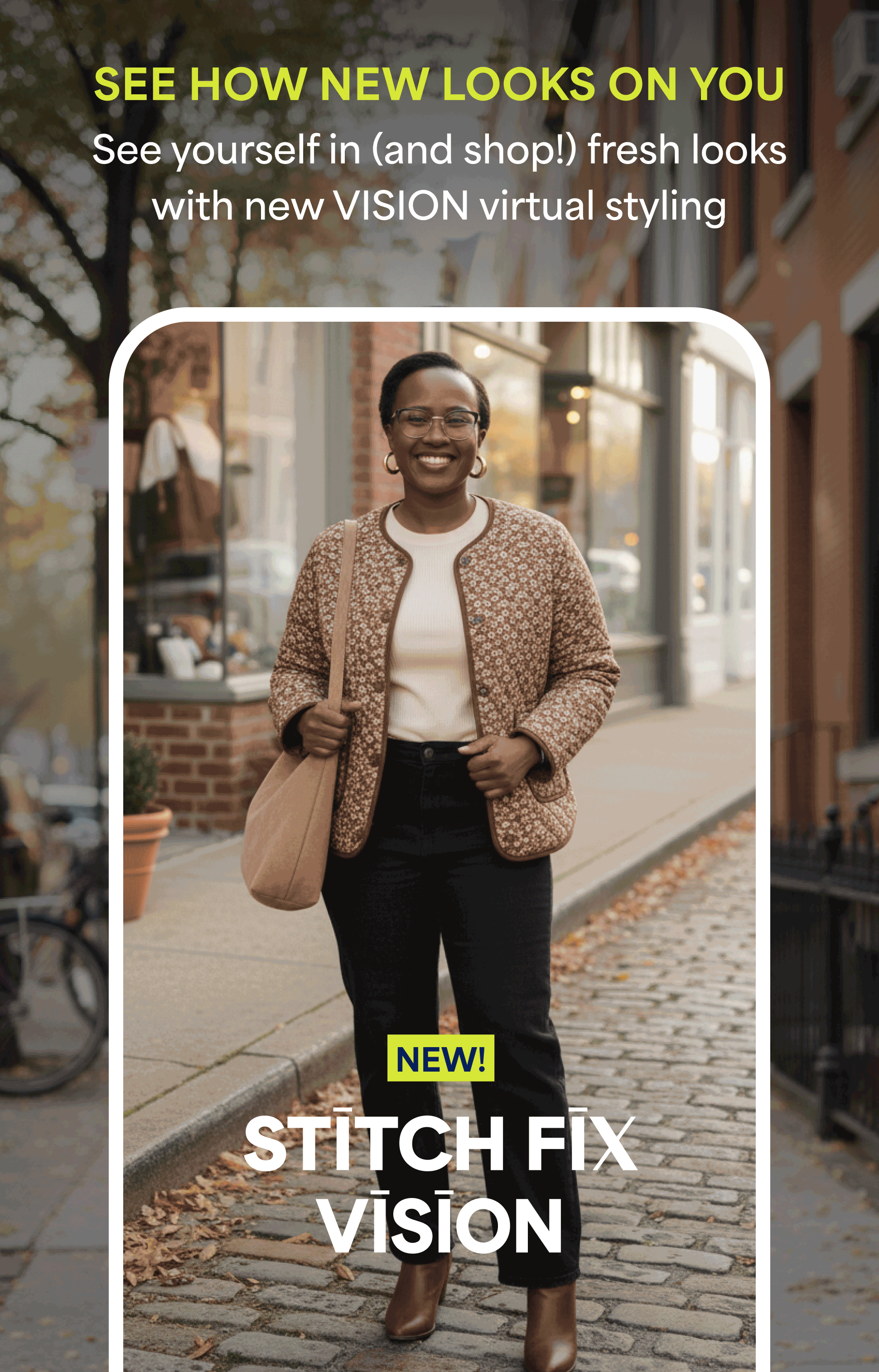 Image showing a woman wearing multiple Stitch Fix outfits. Promotes Stitch Fix Vision, an AI-powered tool available only in the app, that lets users visualize and shop new styles on themselves. Text reads: See yourself in (and shop!) fresh looks with new VISION virtual styling