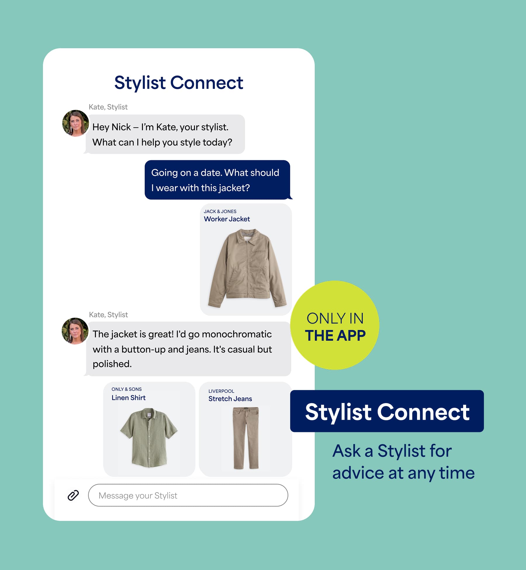 Stitch Fix chat interface titled “Stylist Connect.” Text reads “Stylists typically reply in a couple of days.” Chat shows stylist Kate messaging Nick with outfit advice for a date. A yellow label reads “Only in the App.” “Stylist Connect – Ask a Stylist for advice at any time.”
