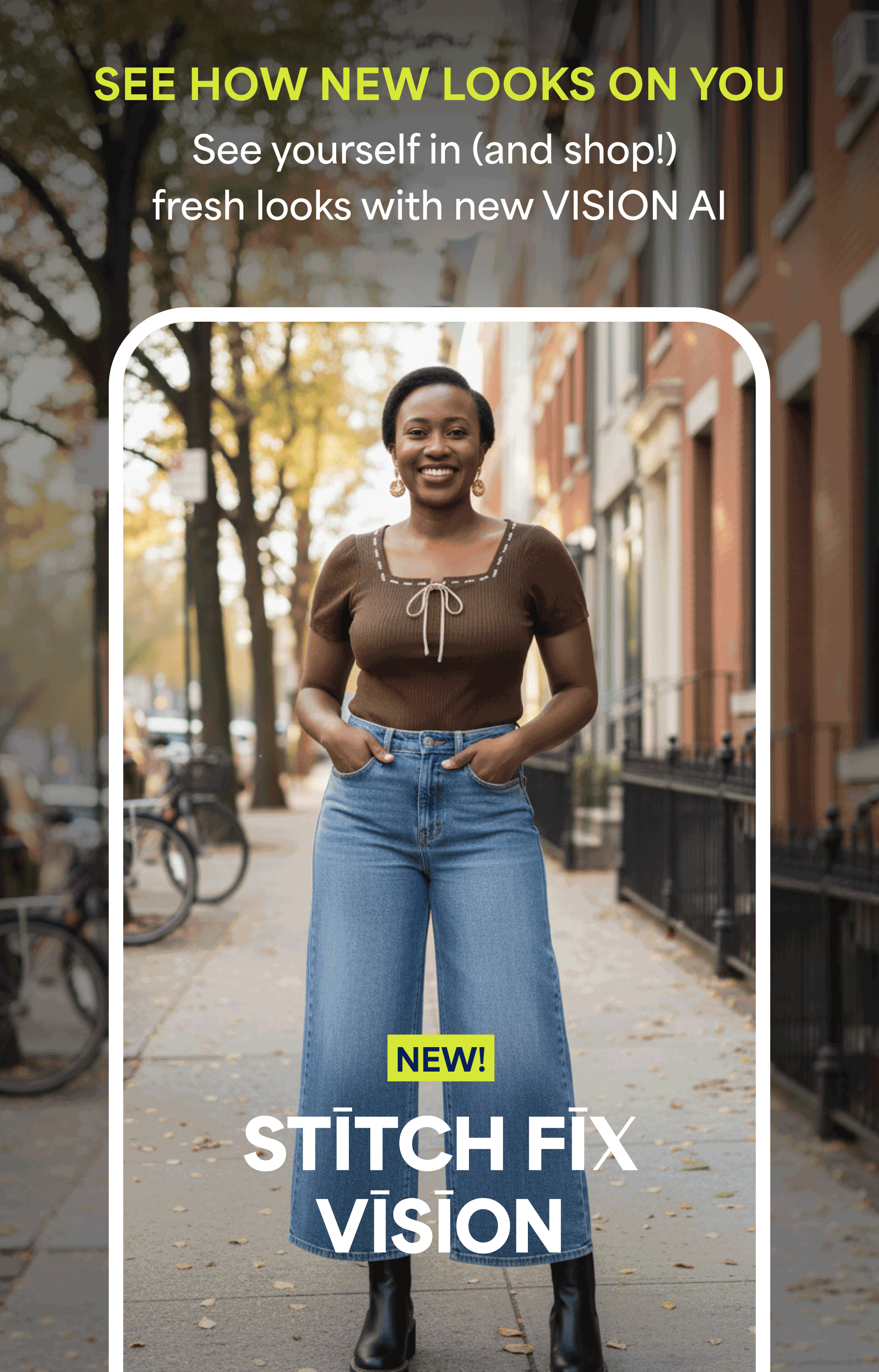 A woman model smiles at the camera within the outline of a phone. Text overlay reads “SEE HOW NEW LOOKS ON YOU - See yourself in (and shop!) fresh looks with new VISION AI - NEW! - STITCH FIX VISION”