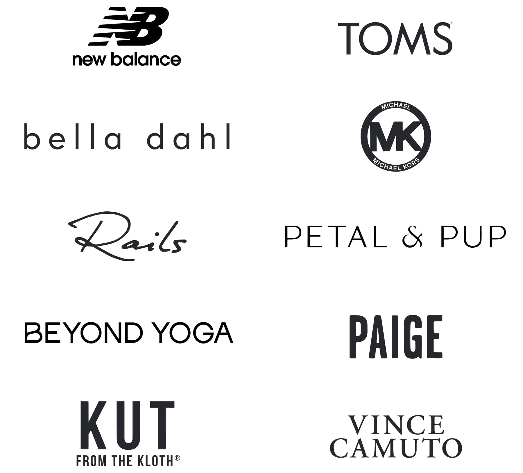 New Balance, TOMS, Bella Dahl, Michael Kors, Rails, Petal & Pup, Beyond Yoga, Paige, KUT from the Kloth, Vince Camuto