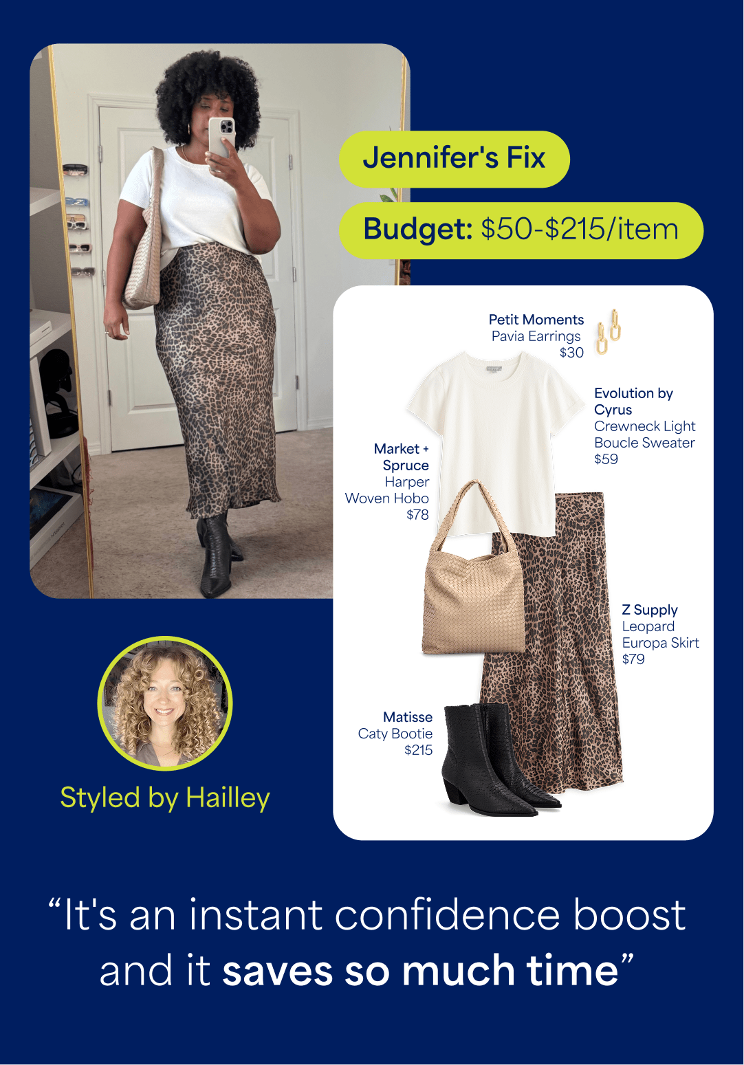 Jennifer's Fix: Budget $30-$200/item. Woman taking a mirror selfie wearing a white short-sleeve top, leopard print midi skirt, and black ankle boots, carrying a woven shoulder bag. Text reads ‘Jennifer’s Fix’ and ‘Budget: $30–$200/item.’ Styling board shows: ‘Petit Moments Pavia Earrings $30,’ ‘Evolution by Cyrus Crewneck Boucle Sweater $59,’ ‘Market & Spruce Harper Woven Hobo $78,’ ‘Z Supply Leopard Europa Skirt $79,’ and ‘Matisse Caty Bootie $215.’ Text at bottom reads ‘Styled by Hailey.’