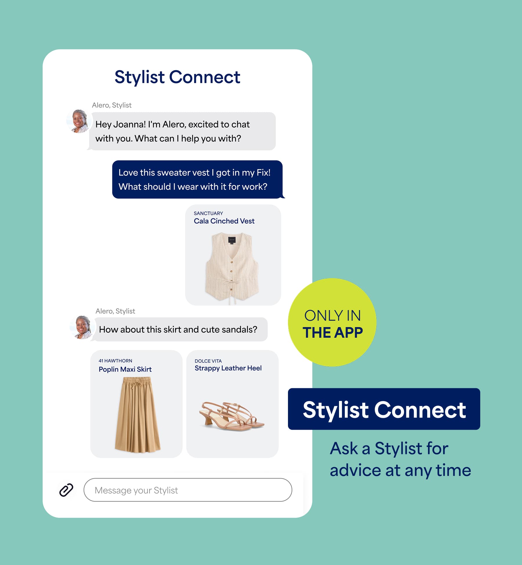 A promotional image for “Stylist Connect” featuring a chat conversation with a stylist about outfit recommendations. Text reads “Ask a Stylist for advice at any time,” “ONLY IN THE APP,” and includes messages such as “Love this sweater vest I got in my Fix! What should I wear with it for work?” and “How about this skirt and cute sandals?” Product text includes “Sanctuary Cala Cinched Vest,” “41 Hawthorn Poplin Maxi Skirt,” and “Dolce Vita Strappy Leather Heel.”