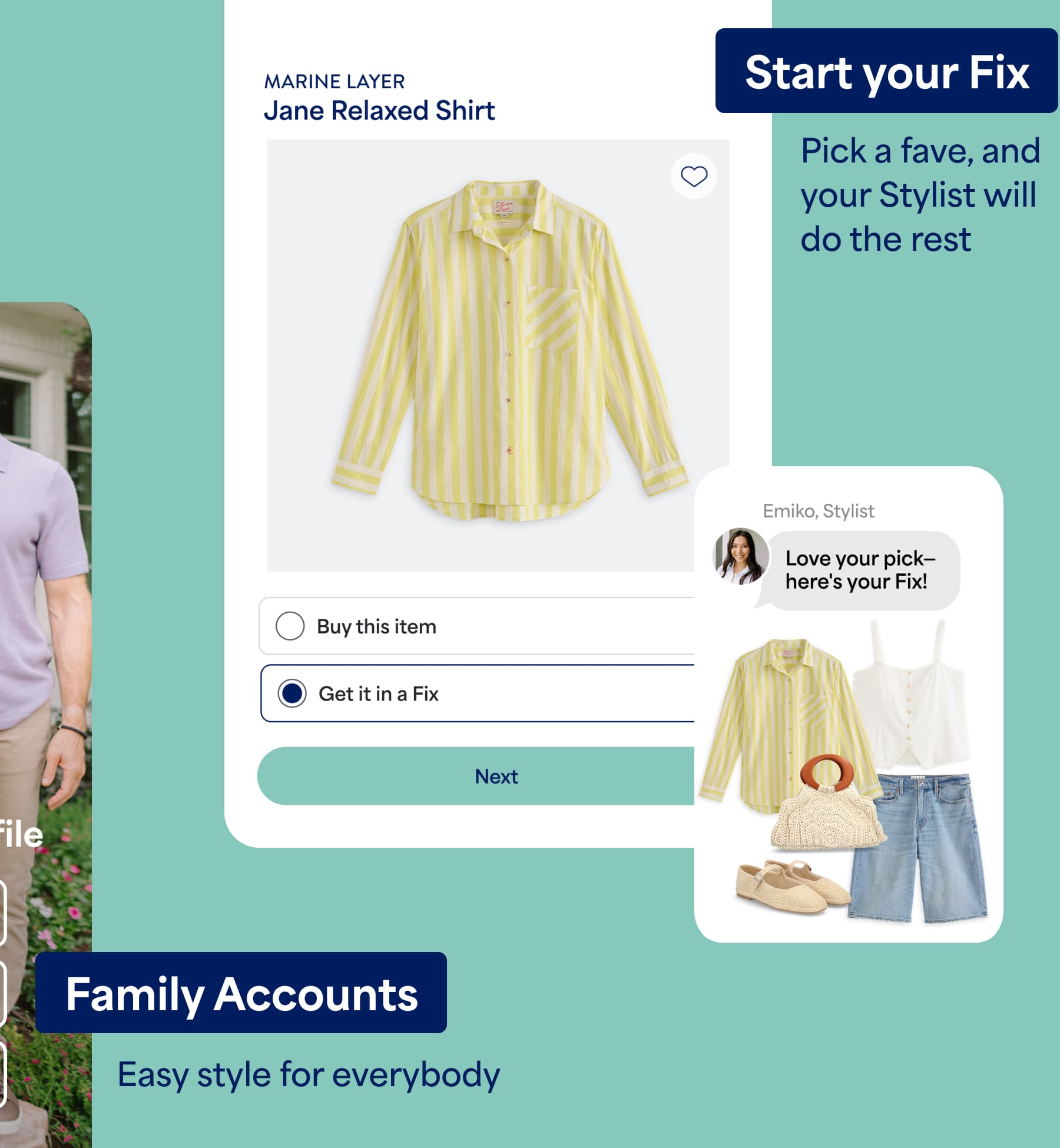 A promotional image for “Start your Fix” featuring a striped button-up shirt product page and styled outfit recommendations. Text reads “Pick a fave, and your Stylist will do the rest,” “Buy this item,” “Get it in a Fix,” “Next,” and “Love your pick—here’s your Fix!” Additional text reads “Family Accounts” and “Easy style for everybody.”