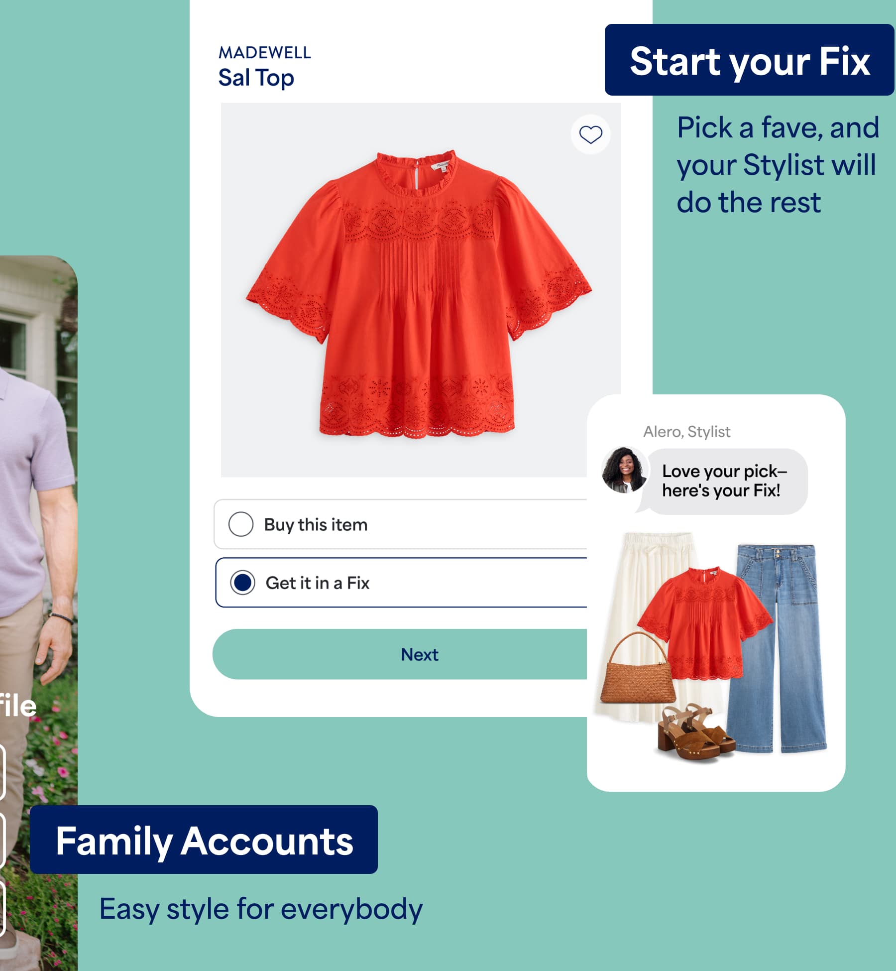 A promotional image for “Start your Fix” featuring a Madewell product page for the “Sal Top” and styled outfit recommendations. Text reads “Pick a fave, and your Stylist will do the rest,” “Buy this item,” “Get it in a Fix,” “Next,” and “Love your pick—here’s your Fix!” Additional text reads “Family Accounts” and “Easy style for everybody.”