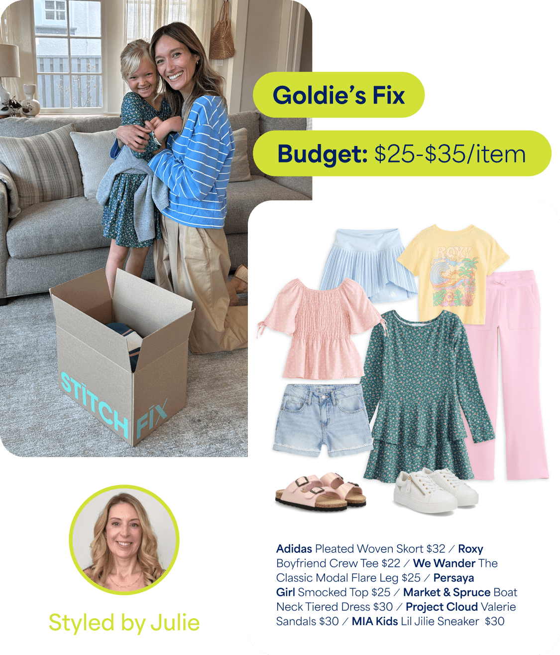 A personalized kids’ Fix featuring Goldie posing with an adult beside a Stitch Fix box and a colorful outfit board with playful apparel and shoes. Text reads “Goldie’s Fix,” “Budget: $25-$35/item,” and “Styled by Julie.” Product text includes “Adidas Pleated Woven Skort $32,” “Roxy Boyfriend Crew Tee $22,” “We Wander The Classic Modal Flare Leg $25,” “Persaya Girl Smocked Top $25,” “Market & Spruce Boat Neck Tiered Dress $30,” “Project Cloud Valerie Sandals $30,” and “MIA Kids Lil Jilie Sneaker $30.”