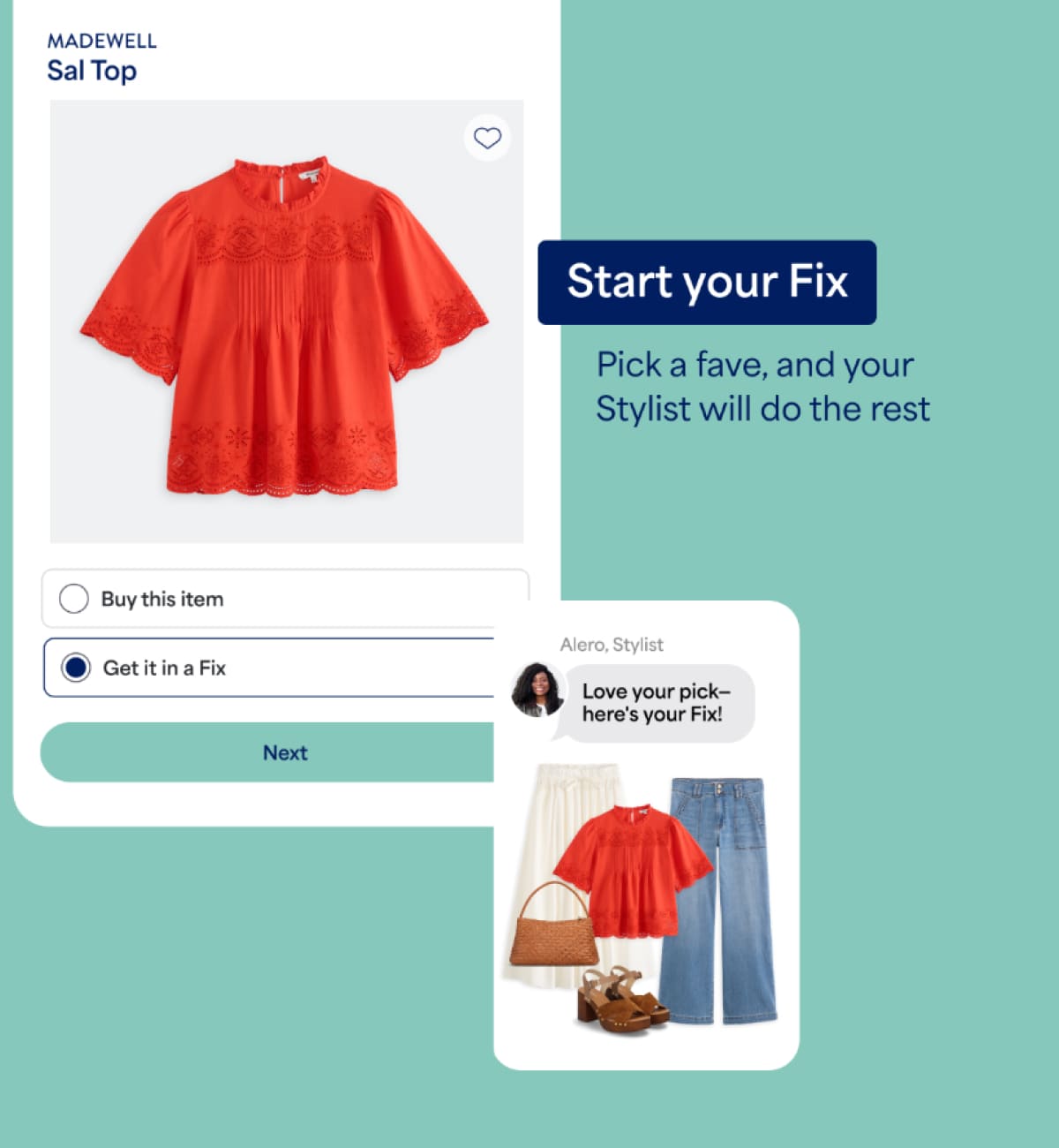 A promotional image for “Start your Fix” featuring a Madewell product page for the “Sal Top” and styled outfit recommendations. Text reads “Pick a fave, and your Stylist will do the rest,” “Buy this item,” “Get it in a Fix,” “Next,” and “Love your pick—here’s your Fix!” Additional text reads “Family Accounts” and “Easy style for everybody.”
