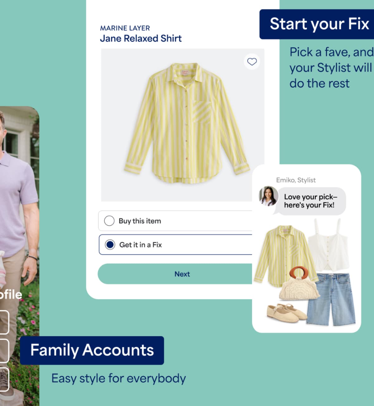 A promotional image for “Start your Fix” featuring a striped button-up shirt product page and styled outfit recommendations. Text reads “Pick a fave, and your Stylist will do the rest,” “Buy this item,” “Get it in a Fix,” “Next,” and “Love your pick—here’s your Fix!” Additional text reads “Family Accounts” and “Easy style for everybody.”