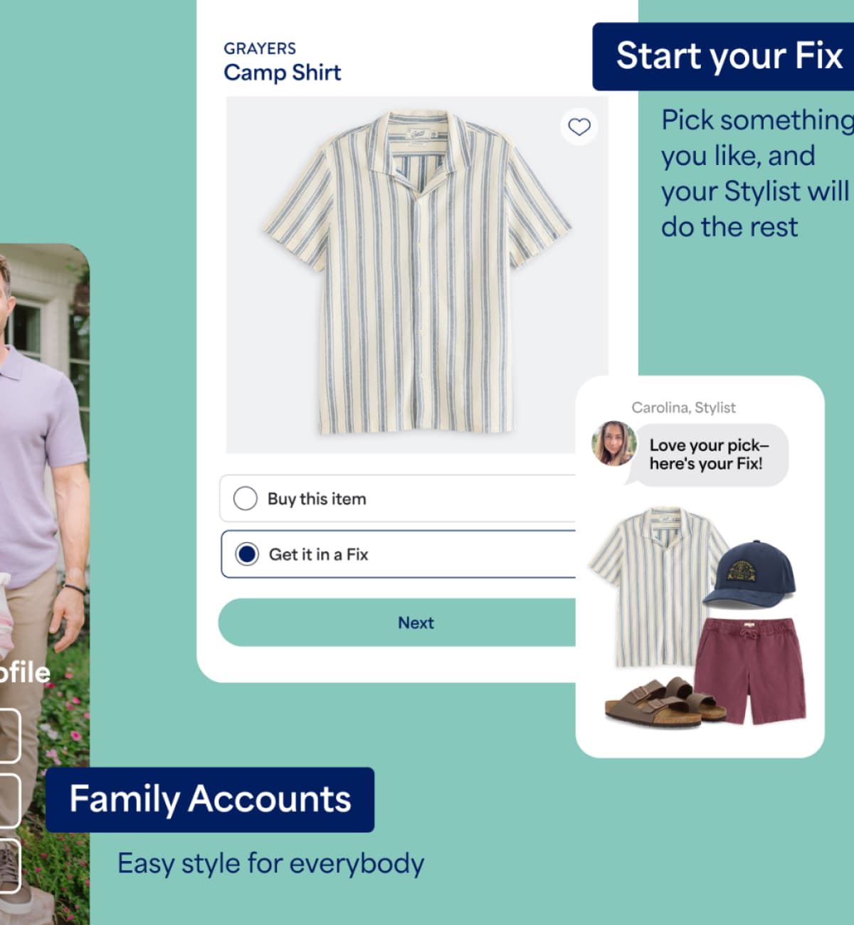 A promotional image for “Start your Fix” featuring a Grayers “Camp Shirt” product page and styled outfit recommendations. Text reads “Pick something you like, and your Stylist will do the rest,” “Buy this item,” “Get it in a Fix,” “Next,” and “Love your pick—here’s your Fix!” Additional text reads “Family Accounts” and “Easy style for everybody.”