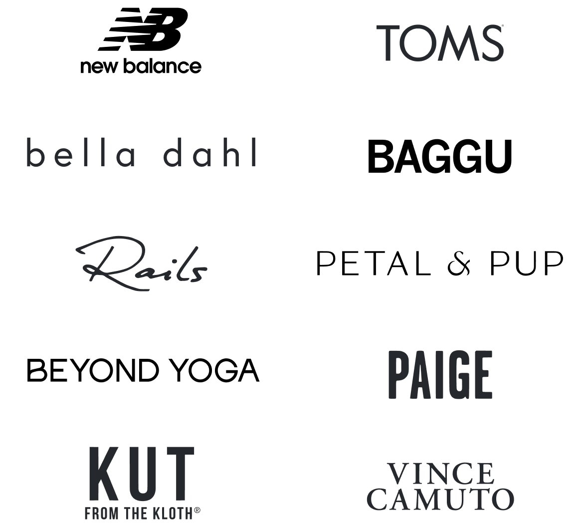 New Balance, TOMS, Bella Dahl, Michael Kors, Rails, Petal & Pup, Beyond Yoga, Paige, KUT from the Kloth, Vince Camuto